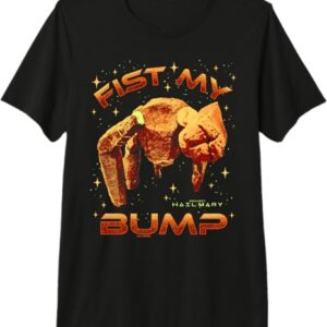 Project Hail Mary Fist My Bump Rocky The Alien Poster Premium Tri-Blend T-Shirt